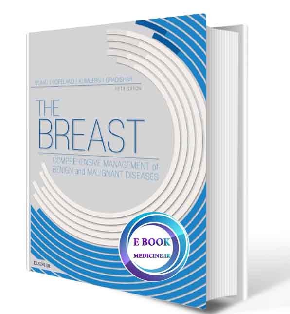 دانلود کتاب The Breast: Comprehensive Management of Benign and Malignant Diseases 5th 2018 ( PDF)